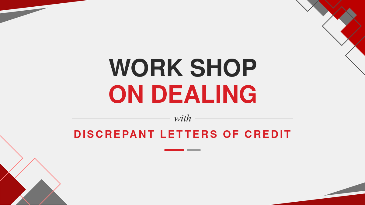 Work Shop on dealing with discrepant Letters of Credit