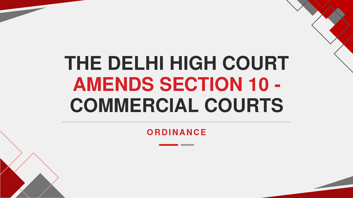 The Delhi High Court amends Section 10 - Commercial Courts Ordinance