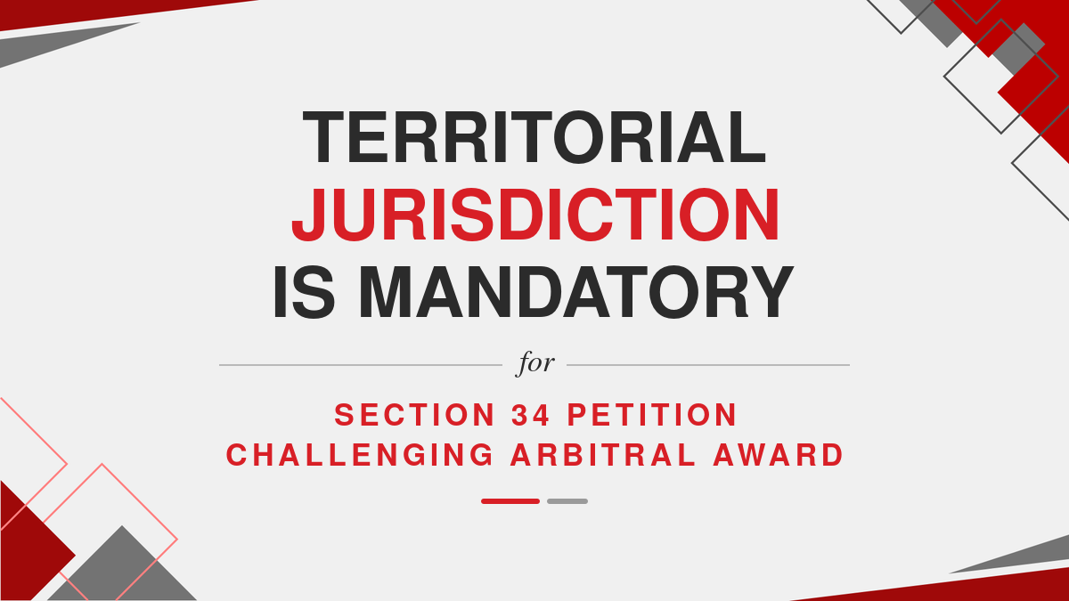 Territorial jurisdiction is mandatory for section 34 petition challenging arbitral award