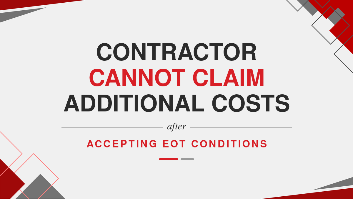 Contractor cannot claim additional costs after accepting EOT conditions
