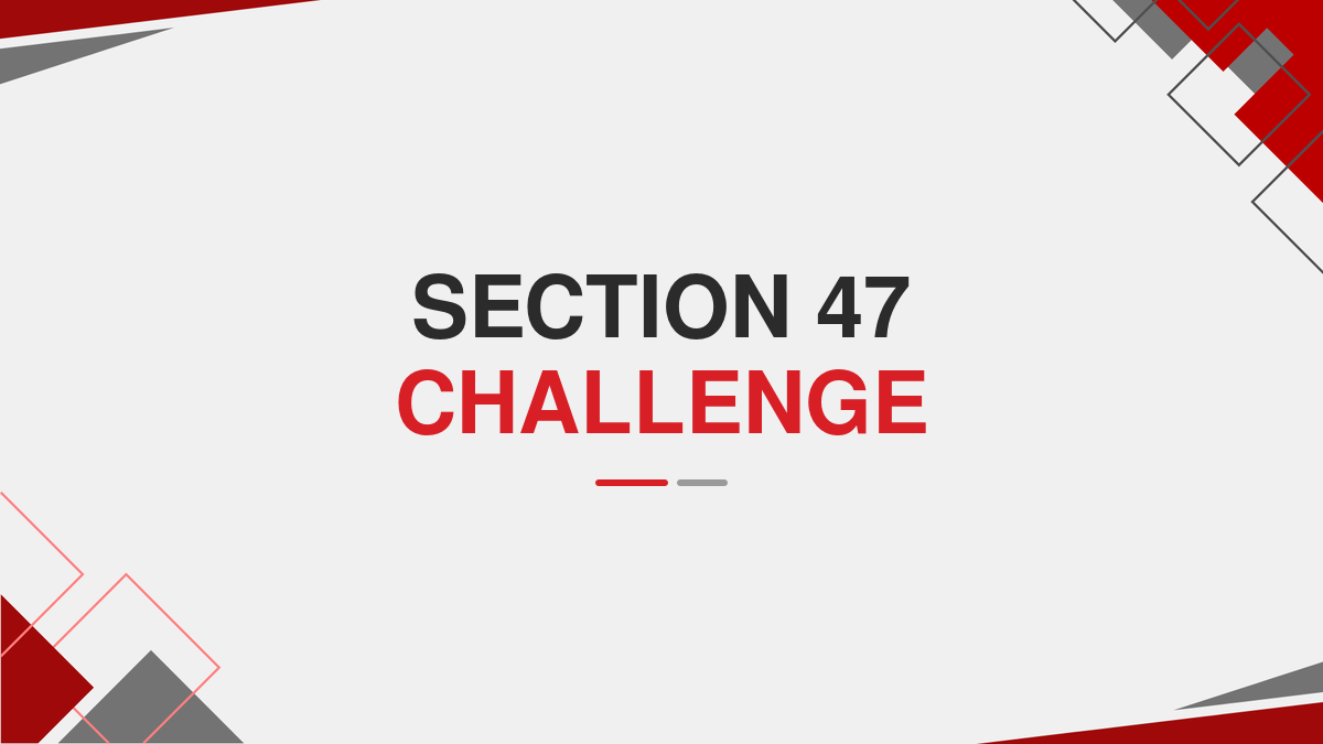 Section 47 Challenge