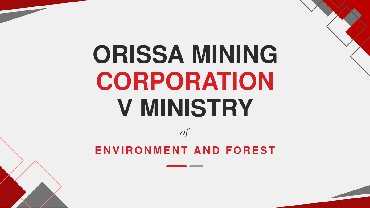 Orissa Mining Corporation v Ministry of Environment and Forest