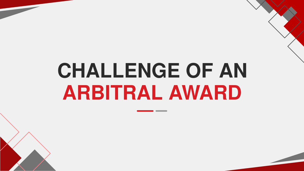 Challenge of an Arbitral Award