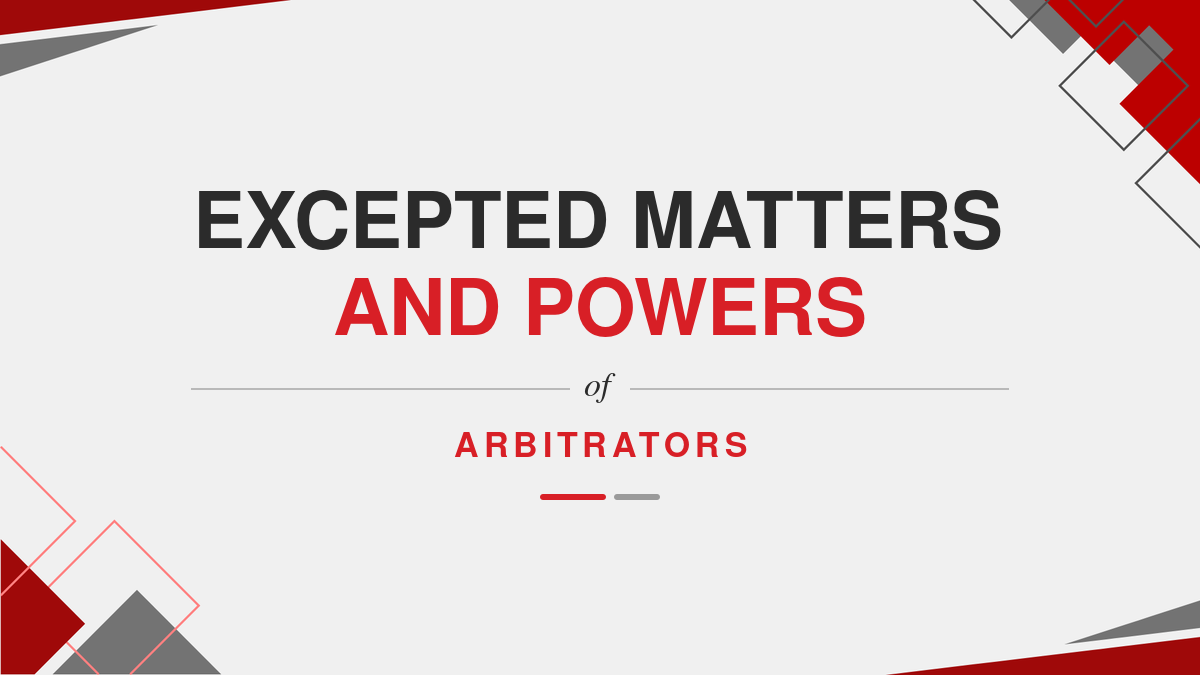 Excepted Matters and Powers of Arbitrators
