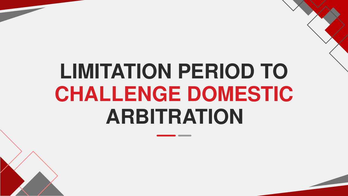 Limitation period to challenge domestic arbitration