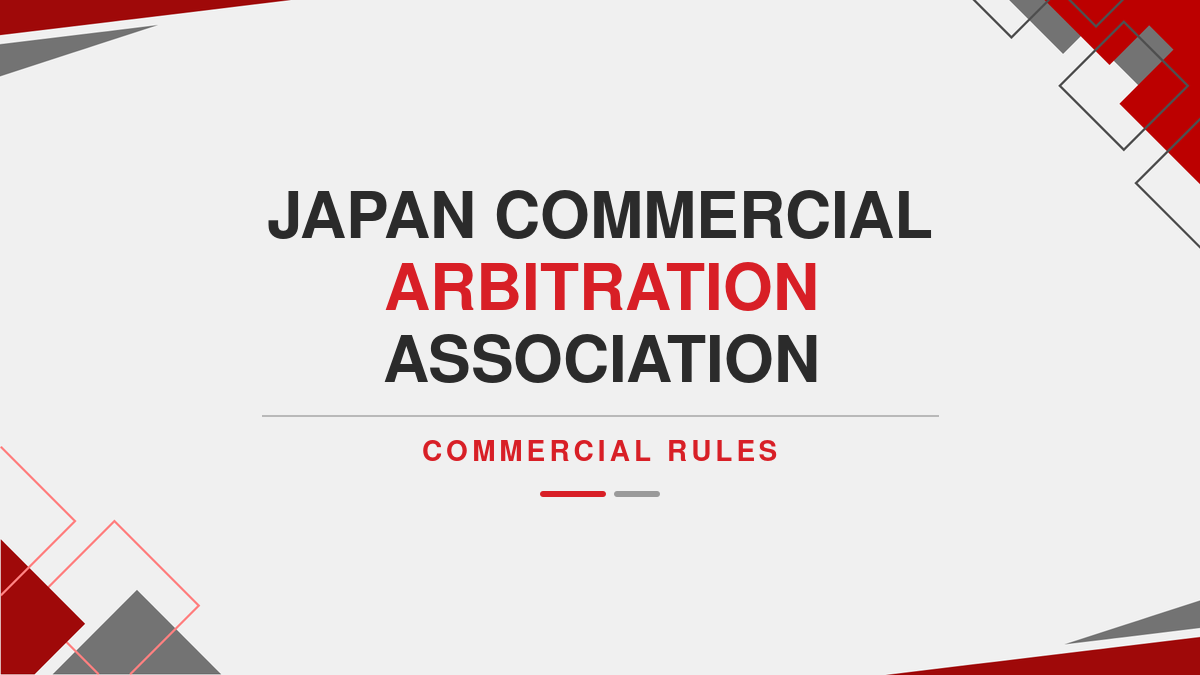 Japan Commercial Arbitration Association Commercial Rules ( Ebook )