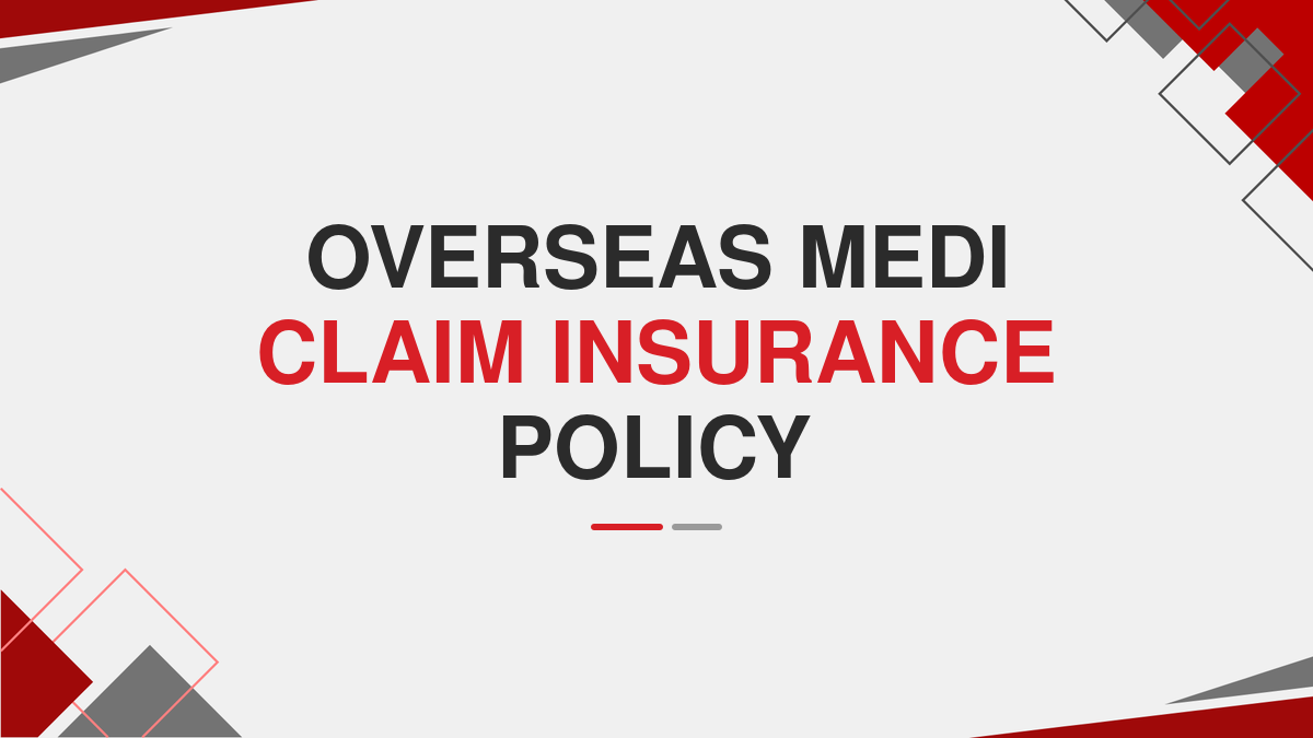 Overseas Medi Claim Insurance Policy