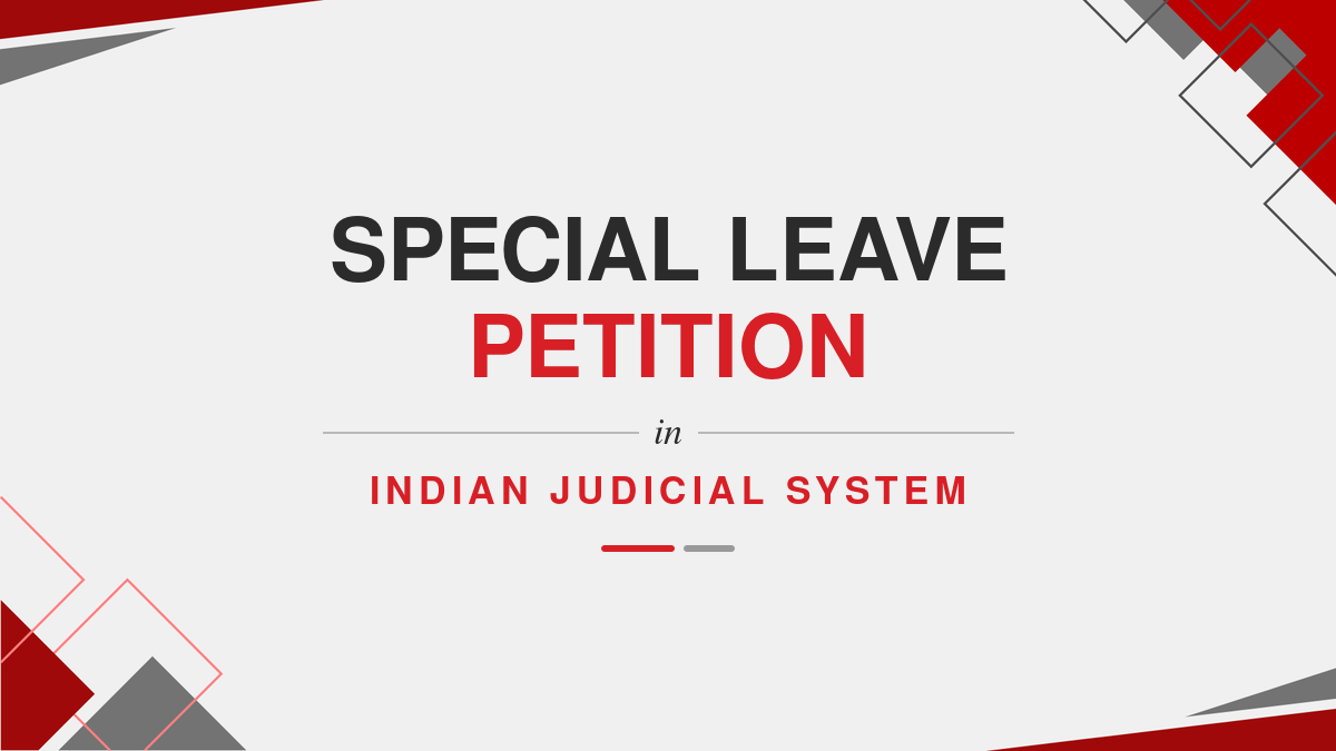 Special Leave Petition in Indian Judicial System